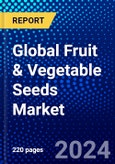 Global Fruit & Vegetable Seeds Market (2023-2028) Competitive Analysis, Impact of Economic Slowdown & Impending Recession, Ansoff Analysis- Product Image