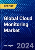 Global Cloud Monitoring Market (2023-2028) Competitive Analysis, Impact of Economic Slowdown & Impending Recession, Ansoff Analysis- Product Image
