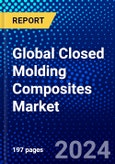 Global Closed Molding Composites Market (2023-2028) Competitive Analysis, Impact of Economic Slowdown & Impending Recession, Ansoff Analysis- Product Image