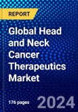 Global Head and Neck Cancer Therapeutics Market (2023-2028) Competitive Analysis, Impact of Economic Slowdown & Impending Recession, Ansoff Analysis- Product Image
