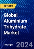 Global Aluminium Trihydrate Market (2023-2028) by Product Application, Type, Industry, and Geography , Competitive Analysis, Impact of Covid-19, Ansoff Analysis- Product Image