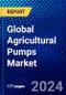 Global Agricultural Pumps Market (2023-2028) Impact of Covid-19, Ansoff Analysis - Product Image