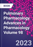 Pulmonary Pharmacology. Advances in Pharmacology Volume 98- Product Image