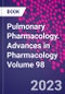 Pulmonary Pharmacology. Advances in Pharmacology Volume 98 - Product Image