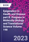 Epigenetics in Health and Disease part B. Progress in Molecular Biology and Translational Science Volume 198 - Product Thumbnail Image