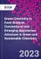 Green Chemistry in Food Analysis. Conventional and Emerging Approaches. Advances in Green and Sustainable Chemistry - Product Image