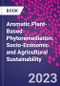Aromatic Plant-Based Phytoremediation. Socio-Economic and Agricultural Sustainability - Product Image