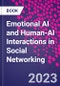 Emotional AI and Human-AI Interactions in Social Networking - Product Image