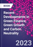 Recent Developments in Green Finance, Green Growth and Carbon Neutrality- Product Image