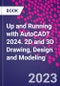 Up and Running with AutoCAD? 2024. 2D and 3D Drawing, Design and Modeling - Product Image