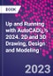 Up and Running with AutoCADï¿½ 2024. 2D and 3D Drawing, Design and Modeling - Product Image