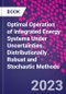 Optimal Operation of Integrated Energy Systems Under Uncertainties. Distributionally Robust and Stochastic Methods - Product Thumbnail Image