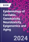 Epidemiology of Cannabis. Genotoxicity, Neurotoxicity, Epigenomics and Aging - Product Thumbnail Image