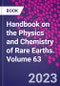 Handbook on the Physics and Chemistry of Rare Earths. Volume 63 - Product Thumbnail Image