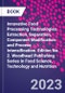 Innovative Food Processing Technologies. Extraction, Separation, Component Modification and Process Intensification. Edition No. 2. Woodhead Publishing Series in Food Science, Technology and Nutrition - Product Image