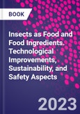 Insects as Food and Food Ingredients. Technological Improvements, Sustainability, and Safety Aspects- Product Image