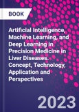 Artificial Intelligence, Machine Learning, and Deep Learning in Precision Medicine in Liver Diseases. Concept, Technology, Application and Perspectives- Product Image