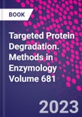 Targeted Protein Degradation. Methods in Enzymology Volume 681- Product Image