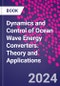 Dynamics and Control of Ocean Wave Energy Converters. Theory and Applications - Product Image