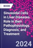 Sinusoidal Cells in Liver Diseases. Role in their Pathophysiology, Diagnosis, and Treatment- Product Image