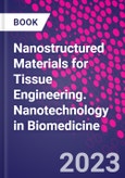 Nanostructured Materials for Tissue Engineering. Nanotechnology in Biomedicine- Product Image