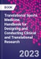 Translational Sports Medicine. Handbook for Designing and Conducting Clinical and Translational Research - Product Thumbnail Image