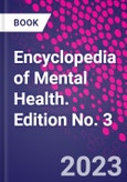 Encyclopedia of Mental Health. Edition No. 3- Product Image