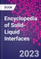 Encyclopedia of Solid-Liquid Interfaces - Product Thumbnail Image