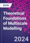Theoretical Foundations of Multiscale Modelling - Product Image