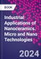 Industrial Applications of Nanoceramics. Micro and Nano Technologies - Product Thumbnail Image