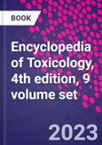 Encyclopedia of Toxicology, 4th edition, 9 volume set- Product Image