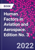 Human Factors in Aviation and Aerospace. Edition No. 3- Product Image