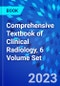 Comprehensive Textbook of Clinical Radiology, 6 Volume Set - Product Image