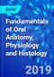 Fundamentals of Oral Anatomy, Physiology and Histology - Product Image