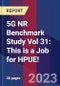 5G NR Benchmark Study Vol 31: This is a Job for HPUE! - Product Image