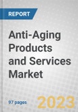 Anti-Aging Products and Services: The Global Market- Product Image
