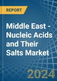 Middle East - Nucleic Acids and Their Salts - Market Analysis, Forecast, Size, Trends and Insights- Product Image