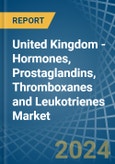 United Kingdom - Hormones, Prostaglandins, Thromboxanes and Leukotrienes - Market Analysis, Forecast, Size, Trends and Insights- Product Image