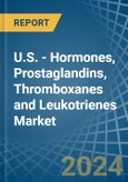 U.S. - Hormones, Prostaglandins, Thromboxanes and Leukotrienes - Market Analysis, Forecast, Size, Trends and Insights- Product Image