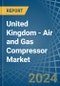 United Kingdom - Air and Gas Compressor - Market Analysis, Forecast, Size, Trends and Insights - Product Thumbnail Image