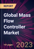 Global Mass Flow Controller Market 2023-2027- Product Image
