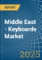 Middle East - Keyboards - Market Analysis, Forecast, Size, Trends and Insights - Product Thumbnail Image