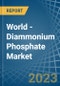 World - Diammonium Phosphate (DAP) - Market Analysis, Forecast, Size, Trends and Insights - Product Image