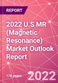 2022 U.S MR (Magnetic Resonance) Market Outlook Report- Product Image