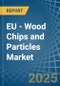 EU - Wood Chips and Particles - Market Analysis, Forecast, Size, Trends and Insights - Product Image