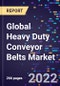 Global Heavy Duty Conveyor Belts Market by Product Type (Multiply Fabric Conveyor Belts, Steel Cord Conveyor Belts, and Solid Woven Conveyor Belts), Deployment, Application, and Region - Forecast to 2030 - Product Image