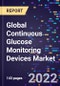 Global Continuous Glucose Monitoring Devices Market by Components (Insulin Pumps, Transmitters and Receivers, Sensors), Application (Hospitals, Diagnostics, Home Settings), Demographics, and Region - Forecast to 2030 - Product Thumbnail Image