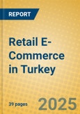 Retail E-Commerce in Turkey- Product Image