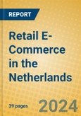 Retail E-Commerce in the Netherlands- Product Image