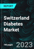 Switzerland Diabetes Market, Size, Forecast 2023-2028, By SMBG Device, Continuous Glucose Monitoring (CGM), Insulin Pen, Insulin Pump, and Company Analysis- Product Image